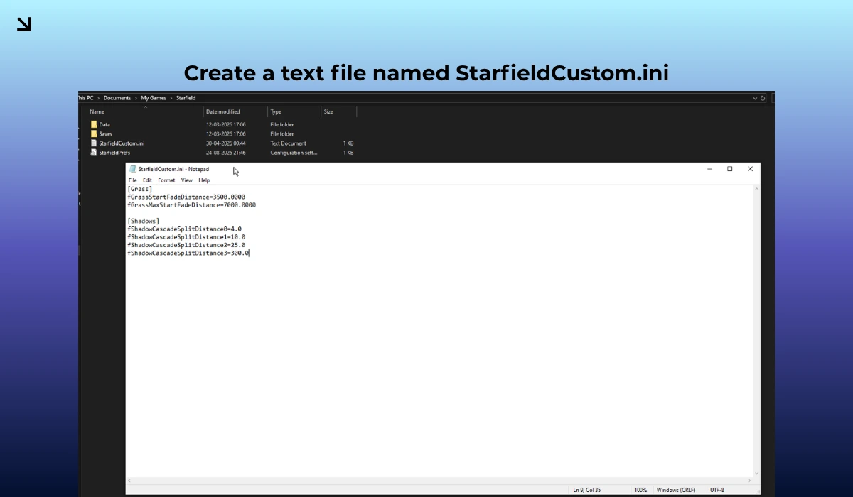 Create or edit a text file named StarfieldCustom.ini
